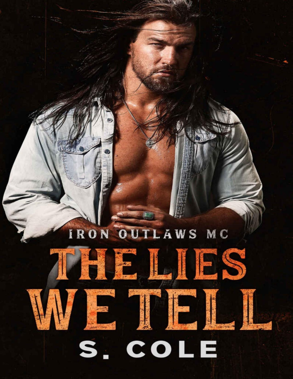 The Lies We Tell Iron Outlaws Mc Book 3 S Cole Scarlett Cole