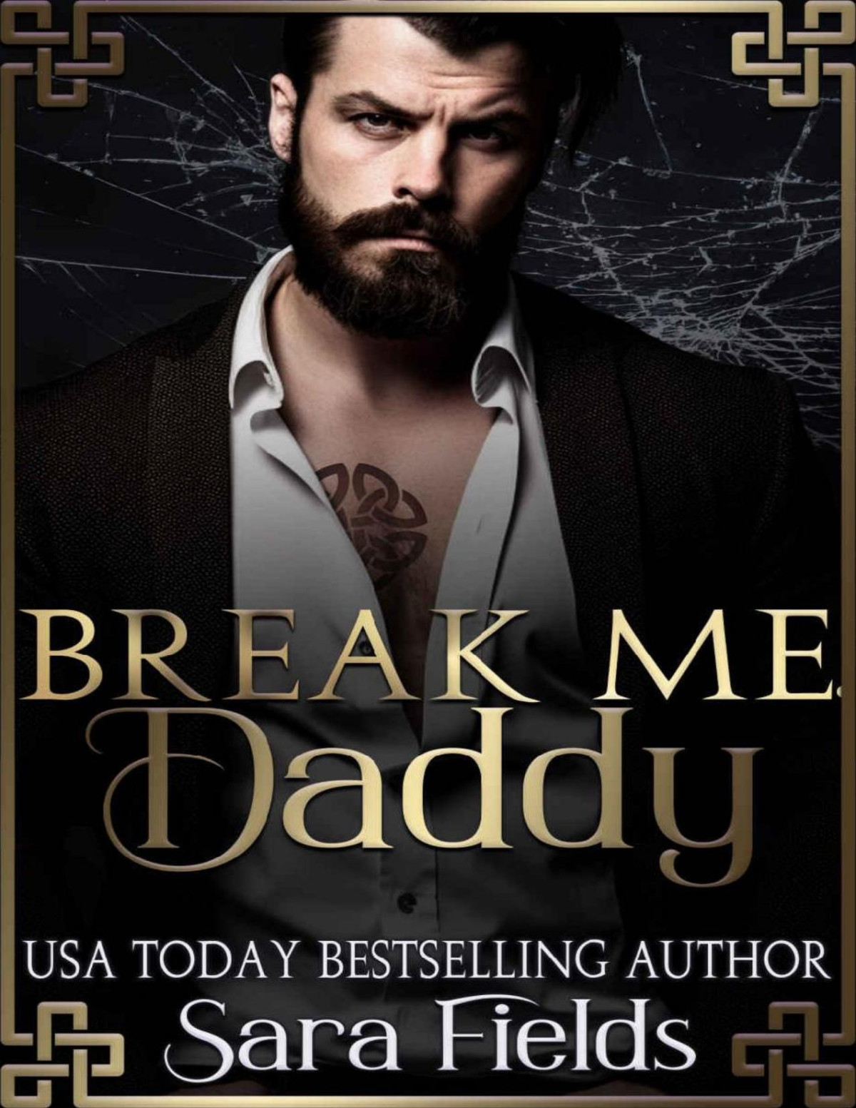 Break Me Daddy A Dark Irish Mafia Romance Boston Kings Book 3 Sara Fields