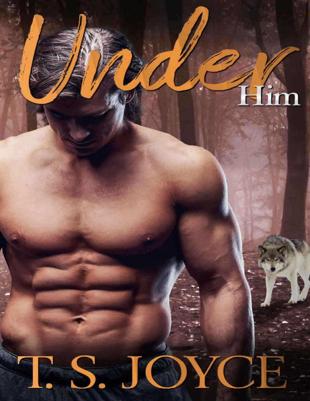 Under Him T S Joyce