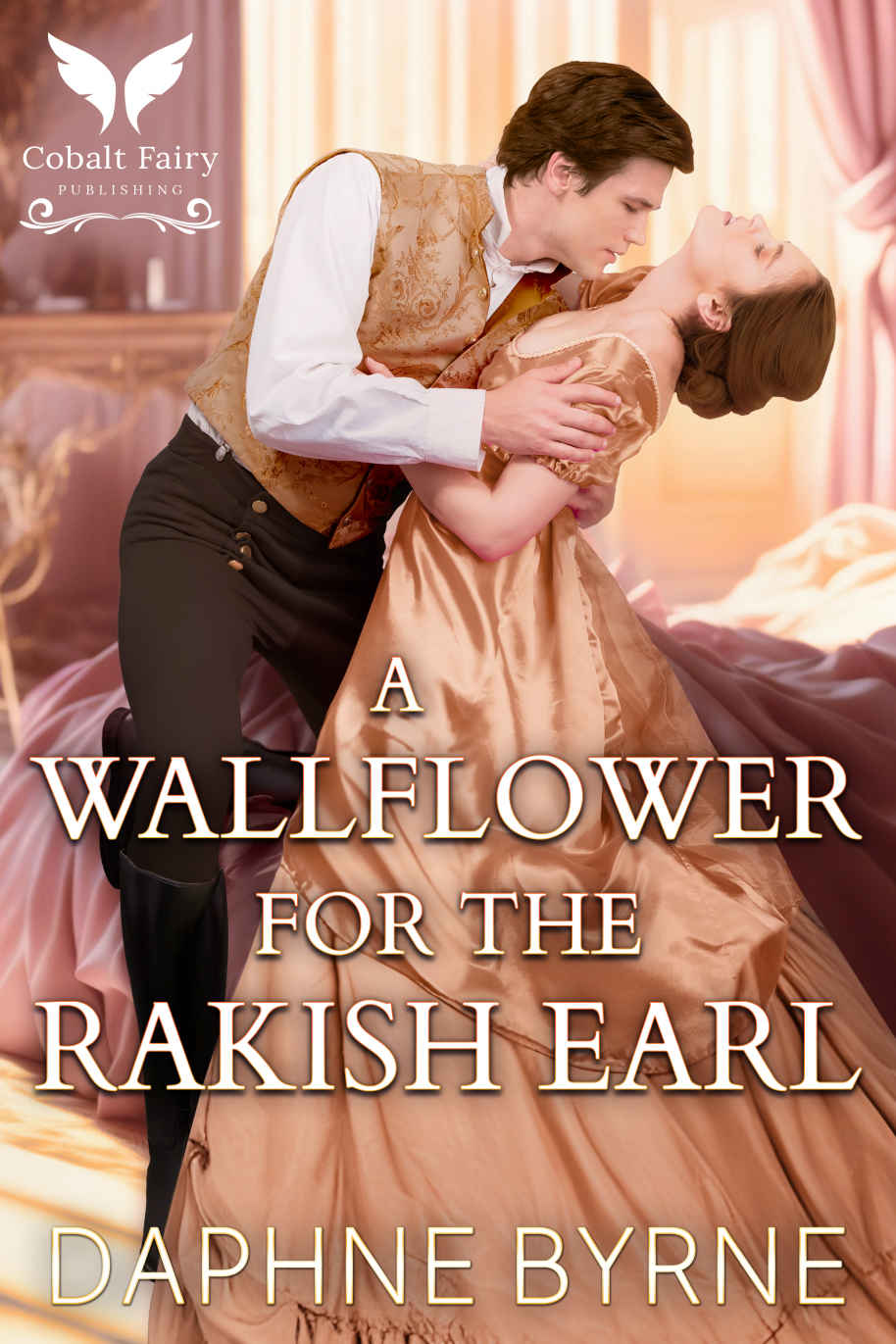 A Wallflower For The Rakish Earl A Steamy Historical Regency Romance Novel Byrne