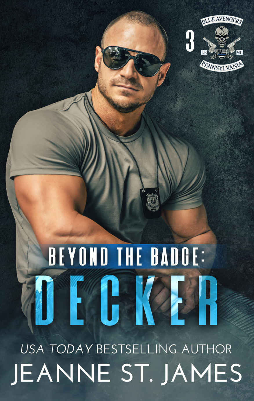 Beyond The Badge Decker Blue Avengers Mc Book 3 Jeanne St James