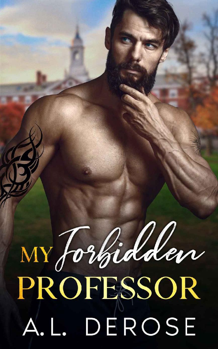 My Forbidden Professor An Age Gap Offlimits Romance Al Derose