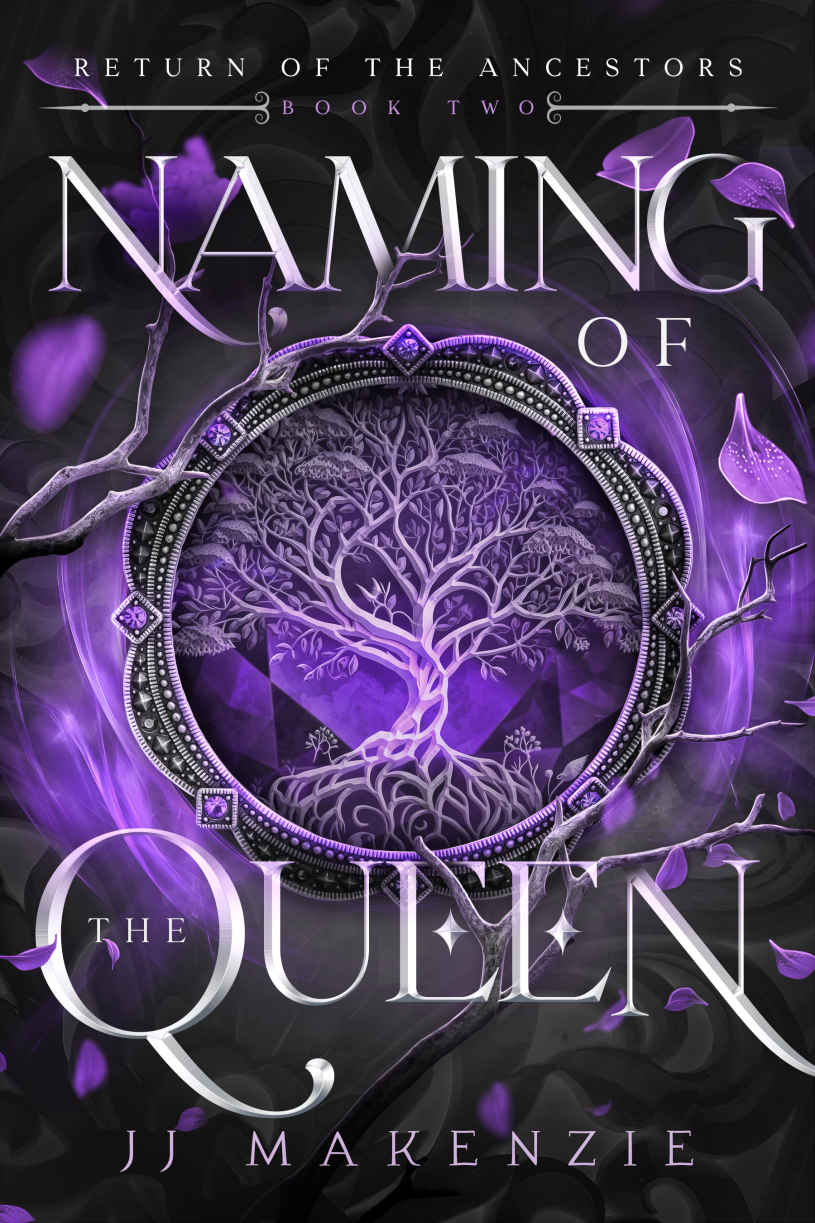 Naming Of The Queen Return Of The Ancestors Book 2 Jj Makenzie Jennifer Peel
