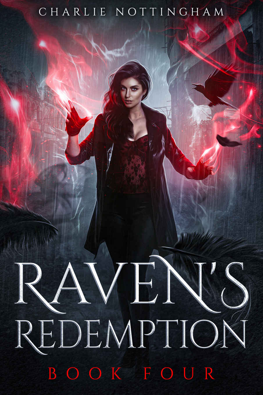 Ravens Redemption A Dark Paranormal Romance Ravens Cry Book 4 Charlie Nottingham