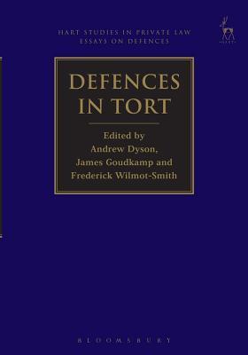 Defences In Tort Hart Studies In Private Law Essays On Defences 1 1st Edition Andrew Dyson