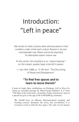Pedagogy Left In Peace Cultivating Free Spaces In Teaching And Learning David W Jardine