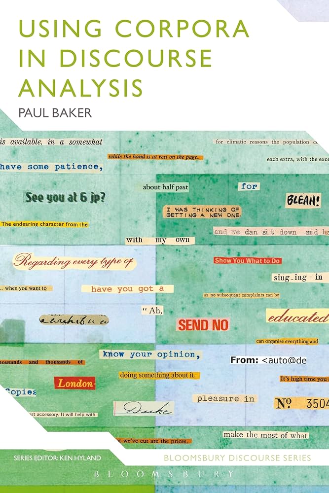 Using Corpora In Discourse Analysis Paul Baker