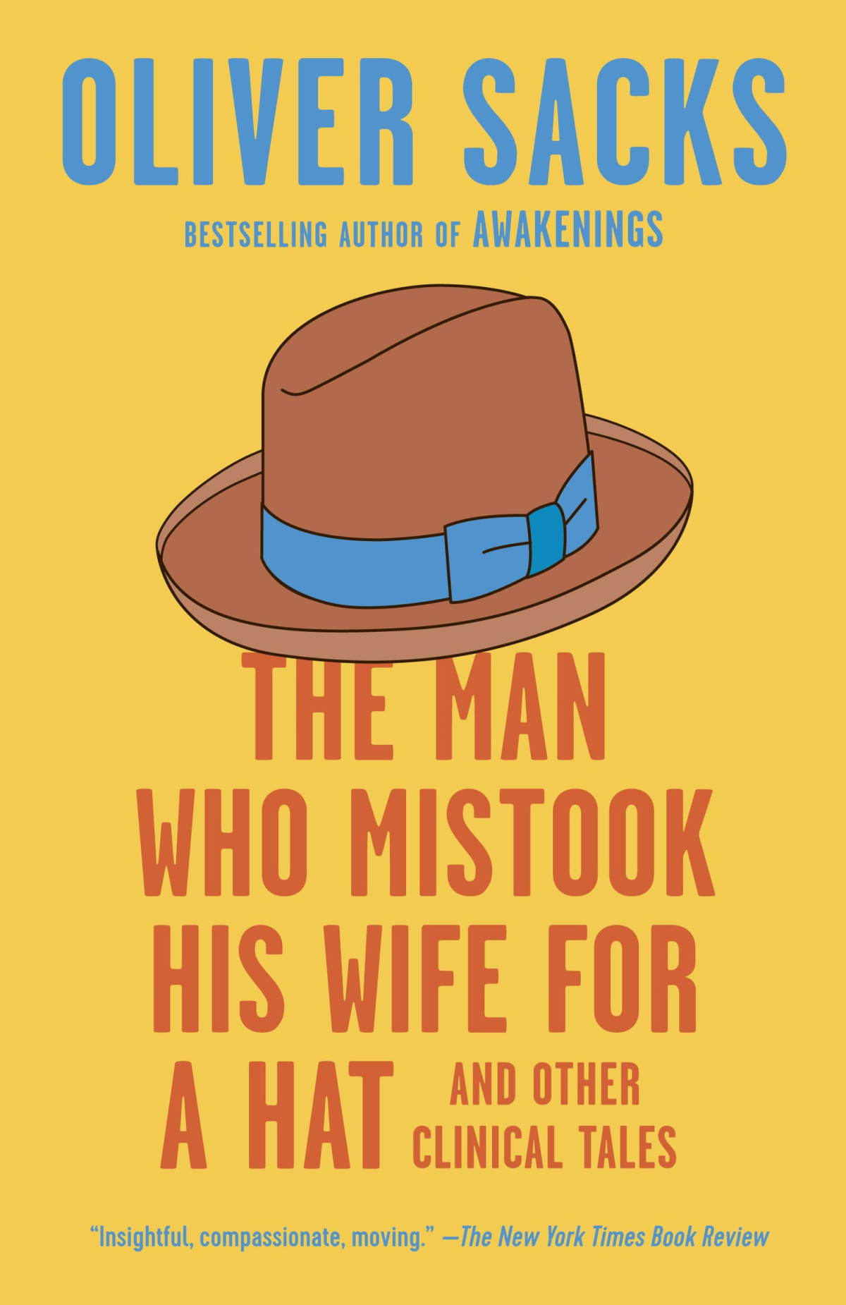 The Man Who Mistook His Wife For A Hat Oliver Sacks