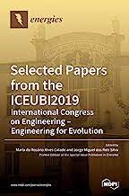 Selected Papers From The Iceubi2019 International Congress On Engineering Engineering For Evolution Maria Do Rosrio Alves Calado