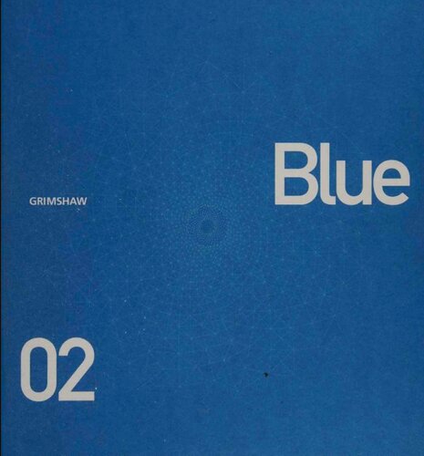 Blue Andrew Whalley Nicholas Grimshaw Nicholas Grimshaw And Partners