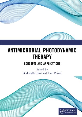 Antimicrobial Photodynamic Therapy 1st Edition Busi Siddhardha