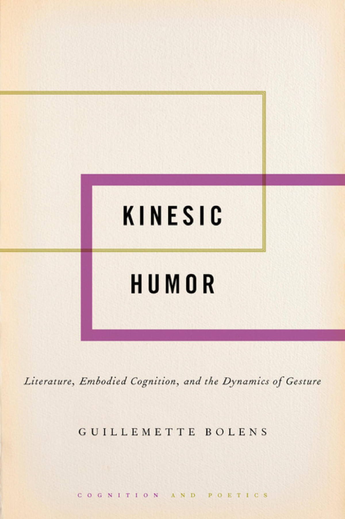 Kinesic Humor Literature Embodied Cognition And The Dynamics Of Gesture 1st Edition Guillemette Bolens