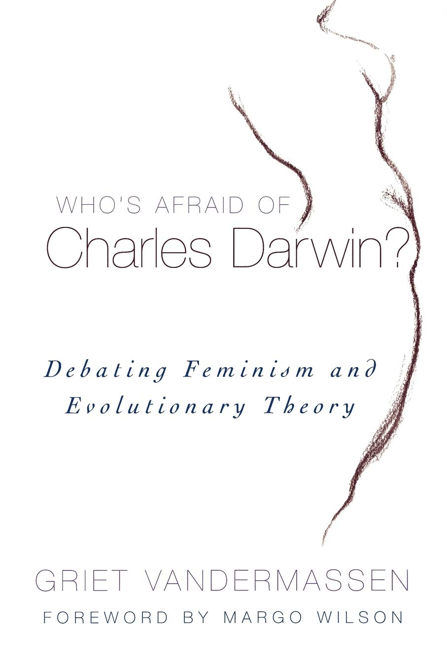 Whos Afraid Of Charles Darwin 1st Edition Griet Vandermassen