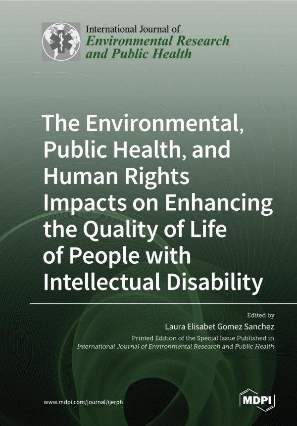 The Environmental Public Health And Human Rights Impacts On Enhancing The Quality Of Life Of People With Intellectual Disability Laura Elisabet Gomez Sanchez