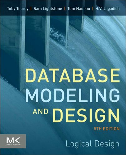 Database Modeling And Design Logical Design Fifth Edition 5th Edition Toby Teorey