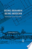 Being Brahmin Being Modern Exploring The Lives Of Caste Today Ramesh Bairy