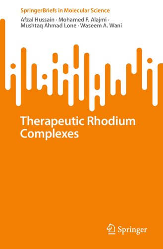 Therapeutic Rhodium Complexes Afzal Hussain Mohamed F Alajmi