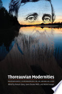 Thoreauvian Modernities Transatlantic Conversations On An American Icon Franois Specq