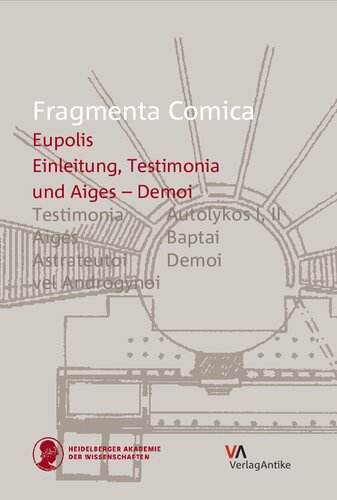 Eupolis Testimonia And Aiges Demoi Frr 1146 Introduction Translation Commentary S Douglas Olson