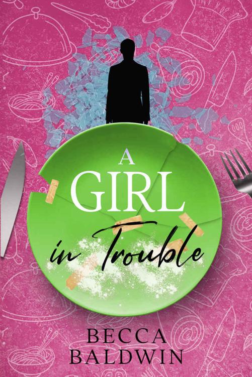 A Girl In Trouble Becca Baldwin