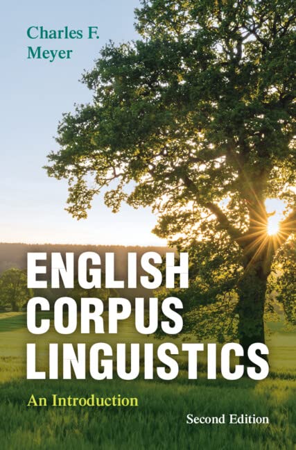 English Corpus Linguistics An Introduction 2nd Edition Charles F Meyer