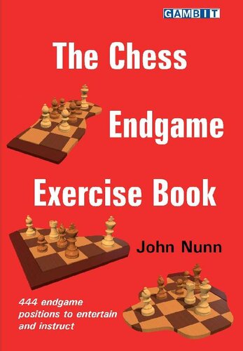 The Chess Endgame Exercise Book John Nunn