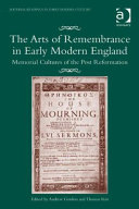 The Arts Of Remembrance In Early Modern England Andrew Gordon