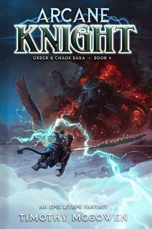 Arcane Knight Book 4 An Epic Litrpg Fantasy Order Chaos Timothy Mcgowen