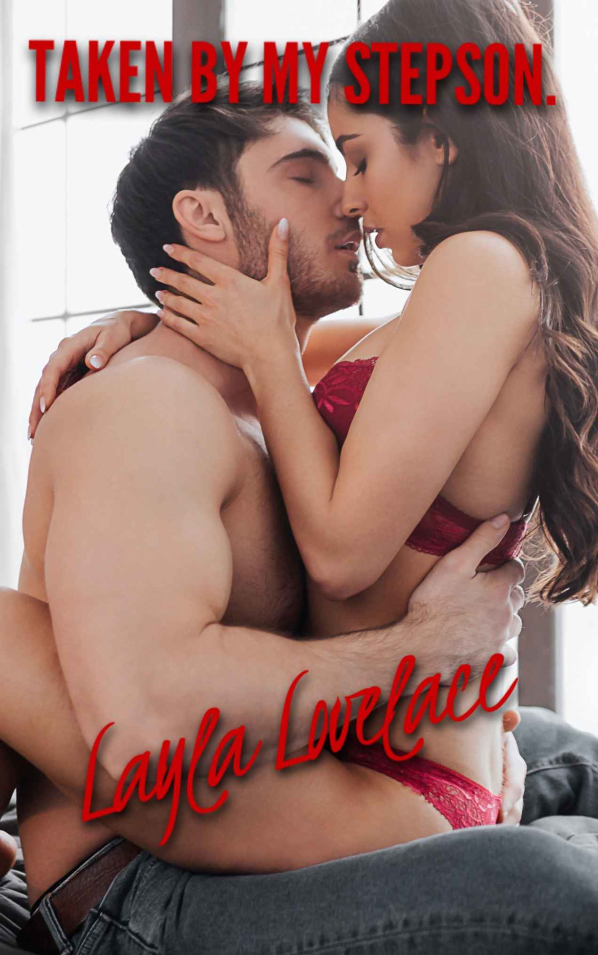 Taken By My Stepson A Kinky Forbidden Love Affaire Lovelace