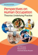 Perspectives On Human Occupation Theories Underlying Practice 2nd Edition Jim Hinojosa