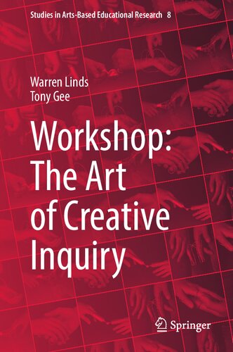 Workshop The Art Of Creative Inquiry Warren Linds Tony Gee