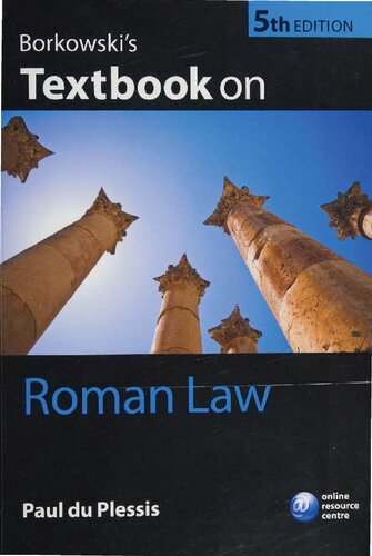 Borkowskis Textbook On Roman Law Paul J Du Plessis