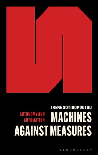 Machines Against Measures How To Escape The Constant Measuring Of Work Under Capitalism Irene Sotiropoulou