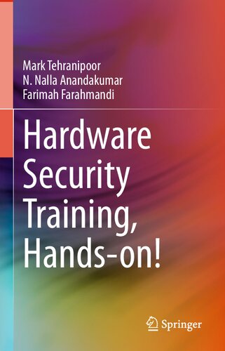 Hardware Security Training Handson Mark Tehranipoor N Nalla Anandakumar