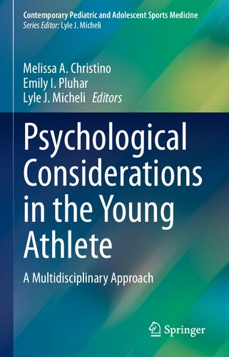 Psychological Considerations In The Young Athlete A Multidisciplinary Approach Melissa A Christino