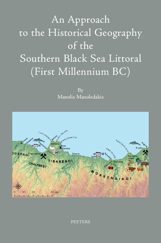 An N Approach To The Historical Geography Of The Southern Black Sea Littoral First Millennium Bc Manoledakis M