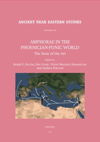 Amphorae In The Phoenicianpunic World The State Of The Art R F Docter Editor