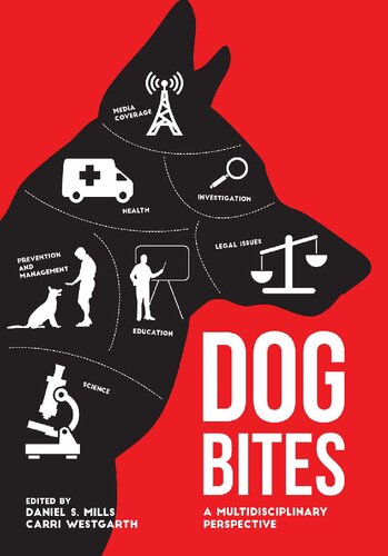 Dog Bites A Multidisciplinary Perspective 1st Edition Daniel S Mills Editor