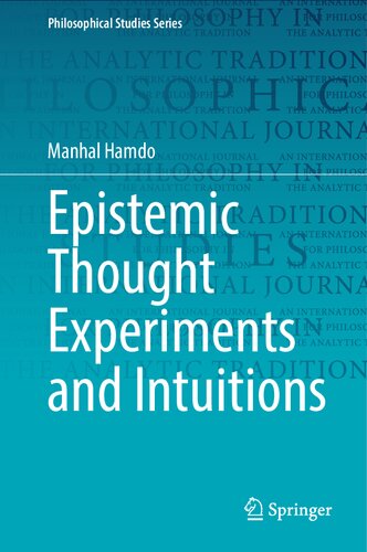 Epistemic Thought Experiments And Intuitions Manhal Hamdo