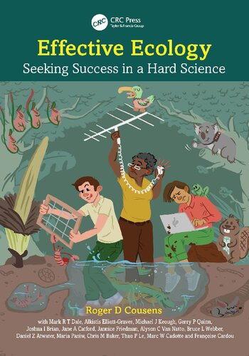 Effective Ecology Seeking Success In A Hard Science Roger D Cousens