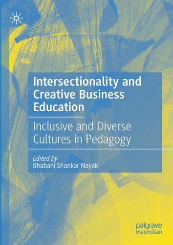 Intersectionality And Creative Business Education Bhabani Shankar Nayak