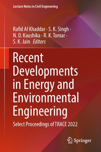 Recent Developments In Energy And Environmental Engineering Select Proceedings Of Trace 2022 Rafid Al Khaddar