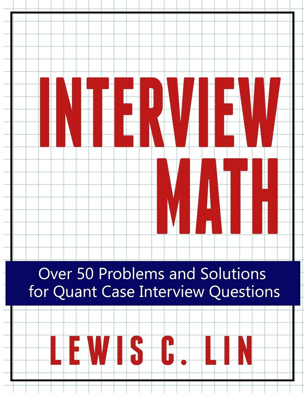 Interview Math 1st Edition Lewis C Lin