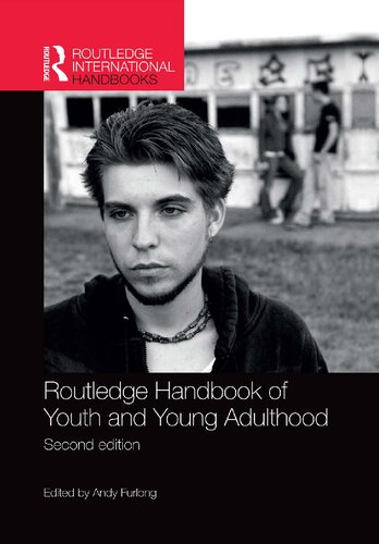 Routledge Handbook Of Youth And Young Adulthood 2nd Edition Andy Furlong