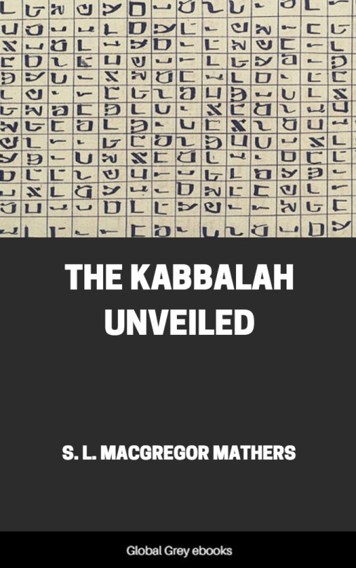 The Kabbalah Unveiled Sl Macgregor Mathers