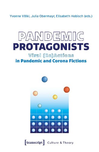 Pandemic Protagonists 1st Edition Yvonne Volkl Julia Obermayr