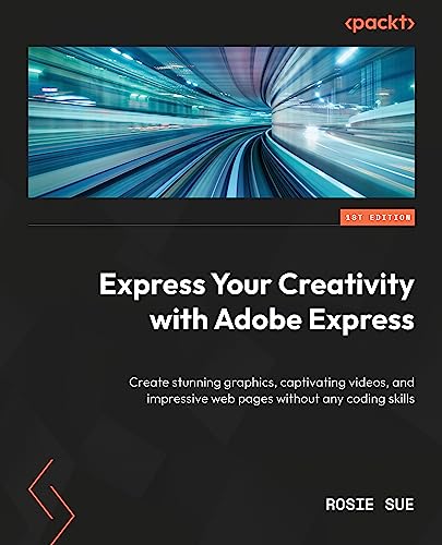 Express Your Creativity With Adobe Express Rosie Sue