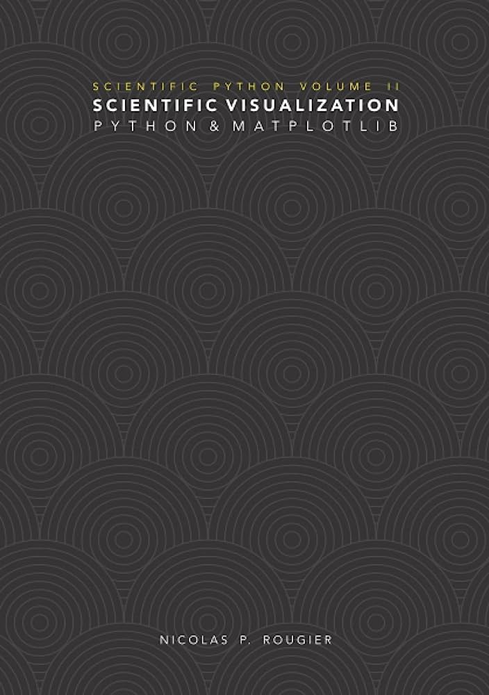 Scientific Visualization Nicolas Rougier
