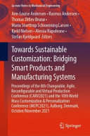 Towards Sustainable Customization Bridging Smart Products And Manufacturing Systems Annlouise Andersen