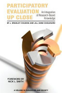 Participatory Evaluation Up Close An Integration Of Researchbased Knowledge J Bradley Cousins